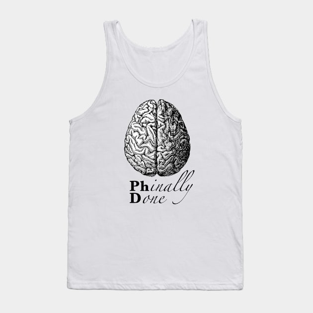 Phinally Done Tank Top by EA Design